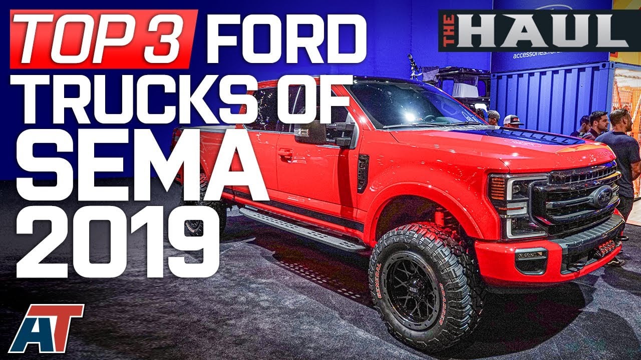 Top 3 Ford Trucks of SEMA 2019 – The Haul