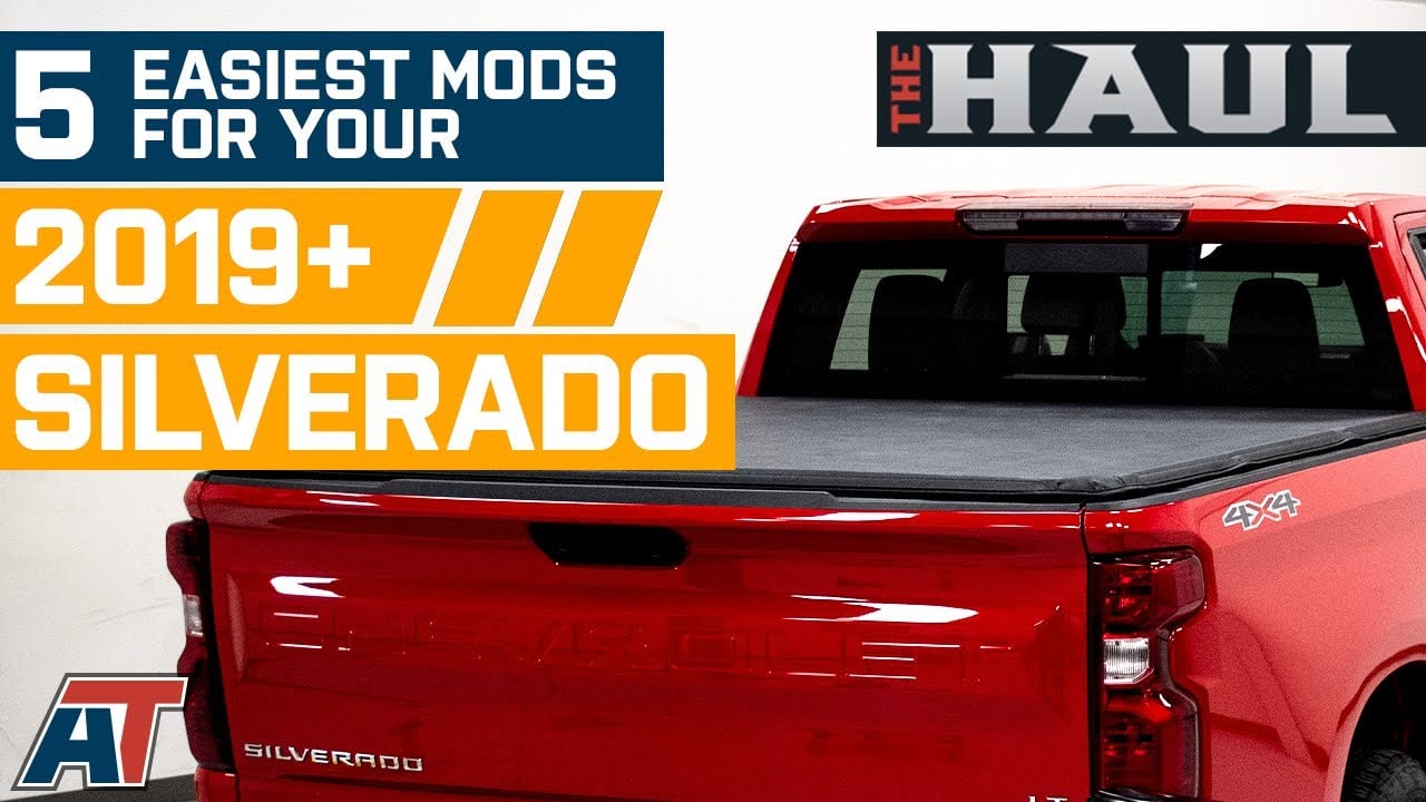 Top 5 Easiest Mods To Install On Your 2019+Silverado - The Haul