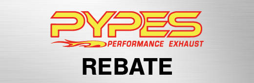 Pypes Performance Exhaust Rebate