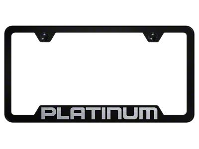 Platinum Laser Etched Cut-Out License Plate Frame (Universal; Some Adaptation May Be Required)