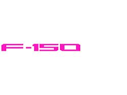 Rear Tailgate Letter Inserts; Hot Pink (21-25 F-150 w/o Tailgate Applique & Pro Access Tailgate)
