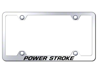 Powerstroke Laser Etched Wide Body License Plate Frame; Mirrored (Universal; Some Adaptation May Be Required)