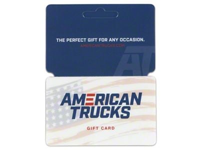 AmericanTrucks Gift Card / Gift Certificate (Mailed)