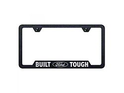 Built Ford Tough License Plate Frame; Rugged Black (Universal; Some Adaptation May Be Required)