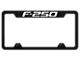 F-250 Laser Etched Cut-Out License Plate Frame; Black (Universal; Some Adaptation May Be Required)